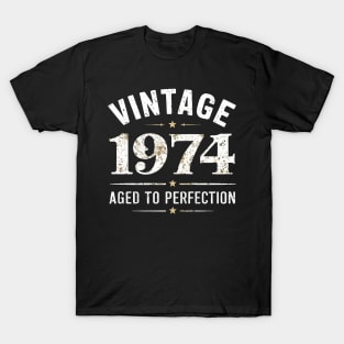 Vintage 1974 : Aged To Perfection T-Shirt